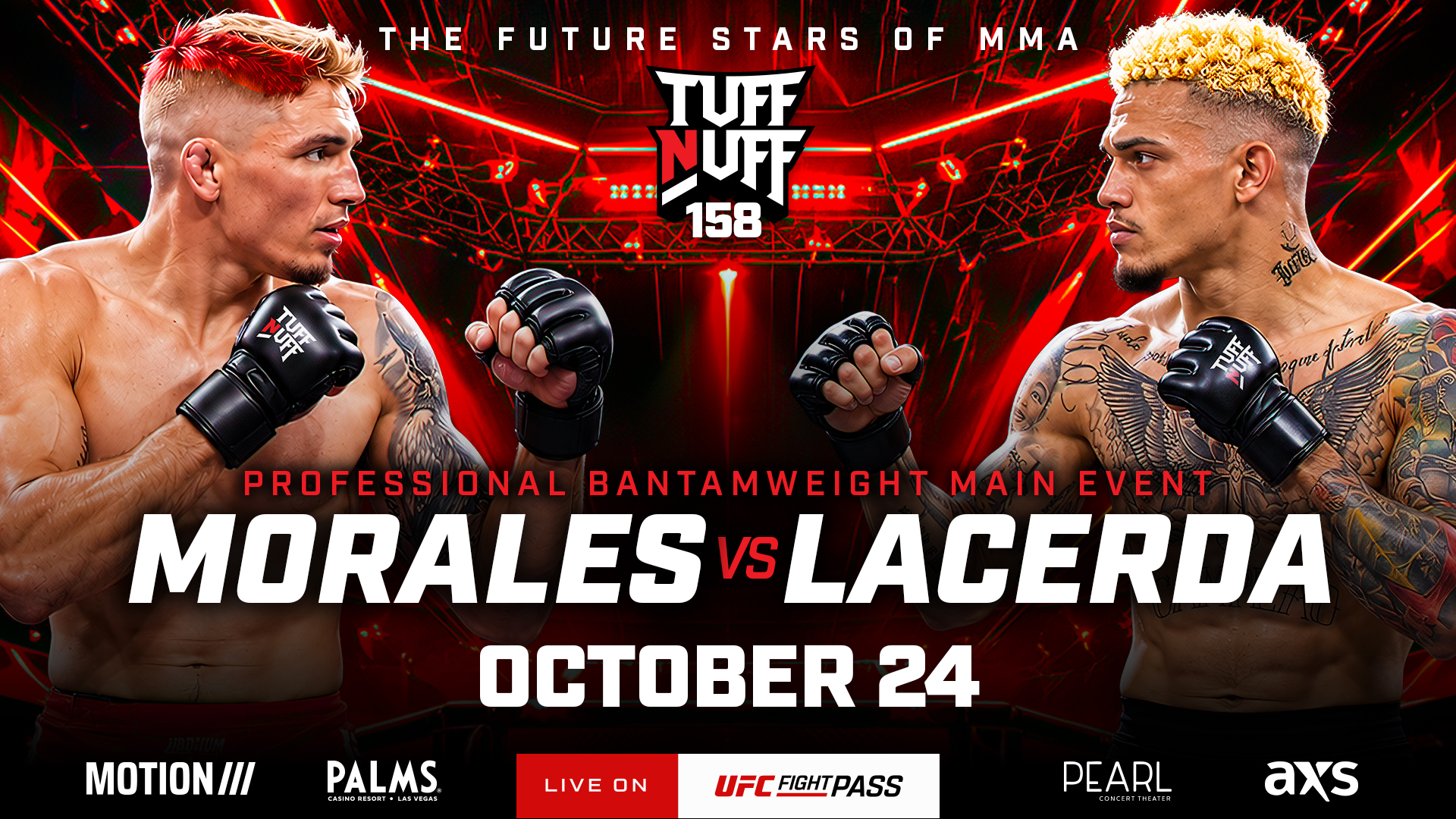 Tuff-N-Uff 158 Morales vs Lacerda – October 24, 2026